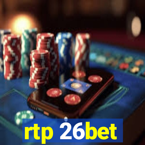 rtp 26bet